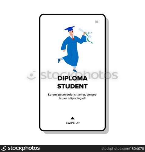 Diploma Student Got On Graduation Ceremony Vector. University Certificate Diploma Student Holding Happy Teenager Boy. Character Young Guy Successful Graduate Web Flat Cartoon Illustration. Diploma Student Got On Graduation Ceremony Vector