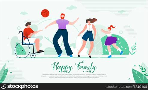 Disabled Child Full-Fledged and Active Life in Happy Family Flat Vector Banner. Teenager Boy on Wheelchair Playing Ball Outdoors with Sister and Parents Illustration. Handicapped People Rehabilitation