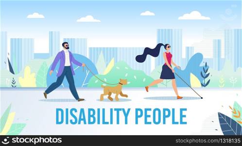 Disabled People Daily Life Activities Trendy Flat Vector Banner, Poster Template. Blind Woman and Man in Black Glasses Walking in City Park, Finding Way with Cane and Trained Guide Dog Illustration