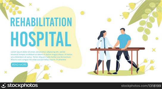 Disabled People Rehabilitation Hospital Trendy Flat Vector Web Banner, Landing Page Template. Female Doctor or Therapist Helping Disabled Man Learning Walk on Leg Robotic Prosthesis Illustration