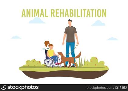 Disabled People Rehabilitation with Animals Trendy Flat Vector Banner, Poster Template. Girl with Disability, Injured Child, Paralyzed Daughter in Wheelchair Petting A Dog, Plays with Pet Illustration