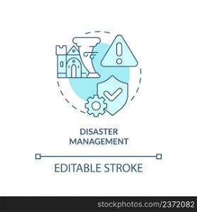Disaster management turquoise concept icon. Heritage safety. Developmental activity abstract idea thin line illustration. Isolated outline drawing. Editable stroke. Arial, Myriad Pro-Bold fonts used. Disaster management turquoise concept icon