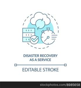 Disaster recovery as a service blue concept icon. Type of disaster recovery abstract idea thin line illustration. Isolated outline drawing. Editable stroke. Arial, Myriad Pro-Bold fonts used. Disaster recovery as a service blue concept icon