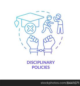 Disciplinary policies blue gradient concept icon. Control student behavior. Major education issue abstract idea thin line illustration. Isolated outline drawing. Myriad Pro-Bold font used. Disciplinary policies blue gradient concept icon