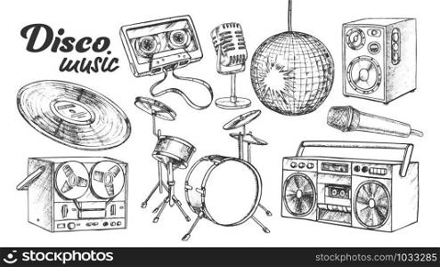 Disco Music Collection Elements Ink Set Vector. Cassette Tape And Vinyl, Drum And Microphone, Loud Speaker And Player Engraving Template Hand Drawn In Vintage Style Black And White Illustrations. Disco Music Collection Elements Ink Set Vector