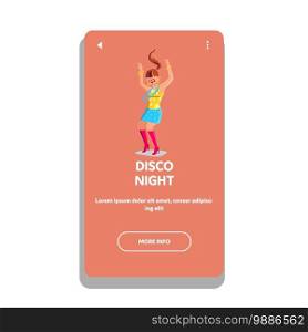 Disco Night Festival Event In Nightclub Vector. Young Girl Dancing Active Dance In Disco Night Club. Character Fashionable Lady Dancer Have Leisure Enjoyment Time Web Flat Cartoon Illustration. Disco Night Festival Event In Nightclub Vector