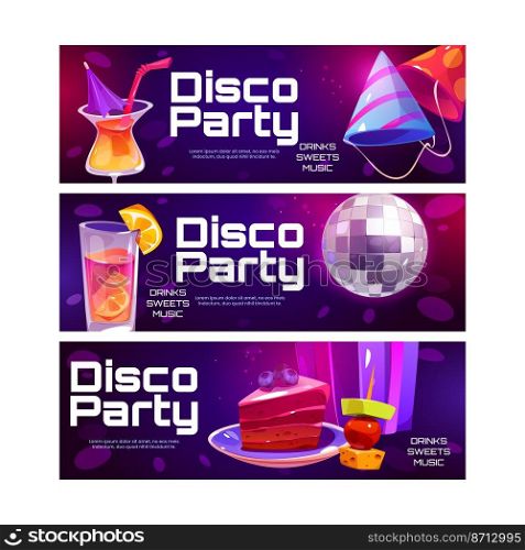Disco party posters. Invitation flyers for celebration happy birthday or holiday in night club. Vector banners with cartoon illustration of cocktails, cake, party hats and disco ball. Disco party posters with cocktails, cake