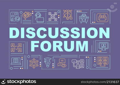 Discussion forum word concepts dark blue banner. Elearning. Infographics with linear icons on background. Isolated typography. Vector color illustration with text. Arial-Black font used. Discussion forum word concepts dark blue banner