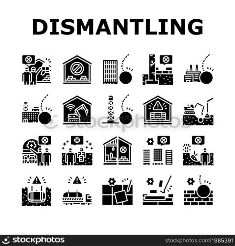 Dismantling Construction Process Icons Set Vector. Tile And Wood Floor Dismantling, Building And House, Tower And Factory Demolition. Hazardous Waste Glyph Pictograms Black Illustrations. Dismantling Construction Process Icons Set Vector