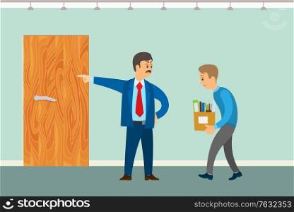 Dismissal of worker vector poster. Boss chuck out clerk employee with box full of personal things pointing by hand on door, office interior design. Dismissal of Worker Vector Poster. Boss Chuck out