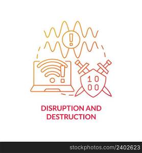 Disruption and destruction red gradient concept icon. Jamming signal. Information warfare tactic abstract idea thin line illustration. Isolated outline drawing. Myriad Pro-Bold font used. Disruption and destruction red gradient concept icon