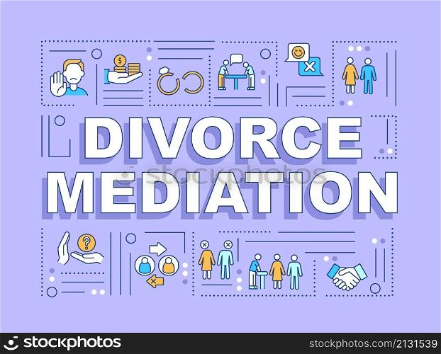 Divorce mediation word concepts purple banner. Separation process. Infographics with linear icons on background. Isolated typography. Vector color illustration with text. Arial-Black font used. Divorce mediation word concepts purple banner