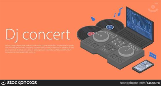 Dj concert concept banner. Isometric illustration of dj concert vector concept banner for web design. Dj concert concept banner, isometric style