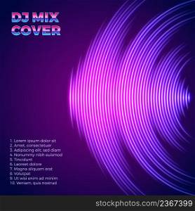 DJ mix neon cover with 80s styel and music waveform as a vinyl grooves