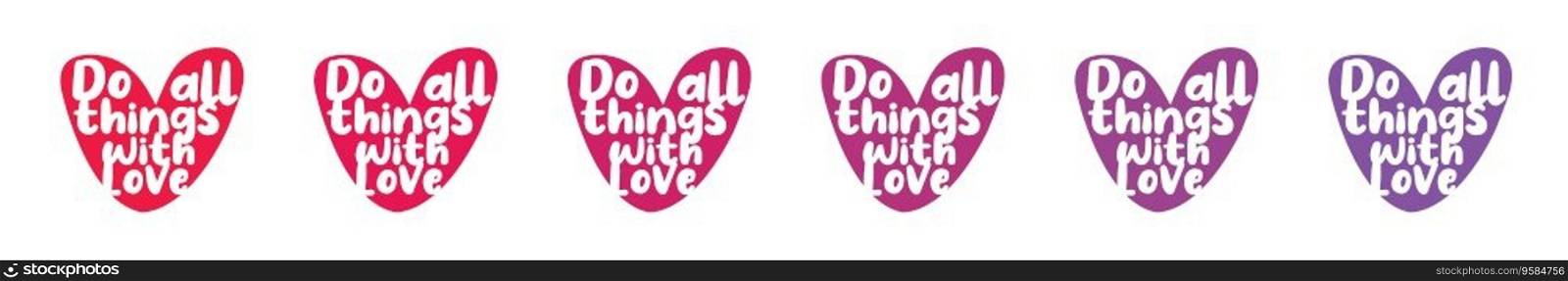 Do all things with love - made with love, sticker, red, purple, lilac, tag, stamp, set of labels