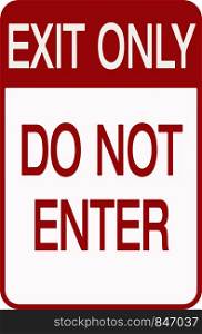 Do Not Enter Exit Only Sign Vector illustration EPS10