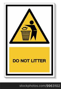 Do not litter Symbol Sign Isolate On White Background,Vector Illustration EPS.10