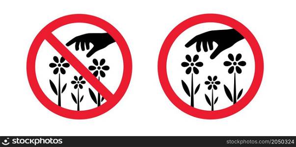 Do not pluck or grab flowers and blossom. Forbidden pick up flower or bloom