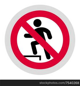 Do not step forbidden sign, modern round sticker, vector illustration for your design. Forbidden sign, modern round sticker