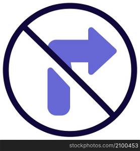 Do not turn right side with Traffic sign board crossed