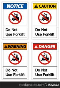 Do Not Use Forklift Sign On White Background