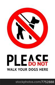 Do not walk here dog sign, modern trendy label for your city. No dog fouling sign, modern trendy label for city