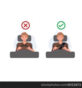 Do’s and dont’s. Safety driving rules concept, Wear seatbelts while driving. man is driving a car. Flat vector cartoon illustration
