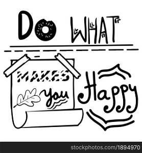 do what makes you happy quote design