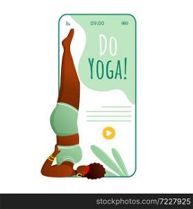 Do yoga smartphone interface vector template. Salamba Savargasana. Supported shoulderstand. Mobile app page green design layout. Woman doing yoga on screen. Flat UI for application. Phone display. Do yoga smartphone interface vector template