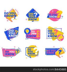 Do you know questions set. Colorful speech bubbles with megaphones, idea bulbs and text. Vector illustrations for marketing, sale, buying concept