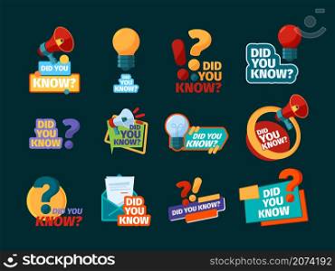 Do you know. Typography design with promotional advertising phrase speech bubbles with megaphone symbols garish vector illustrations flat templates. Letter typography, did know poster. Do you know. Typography design with promotional advertising phrase speech bubbles with megaphone symbols garish vector illustrations flat templates