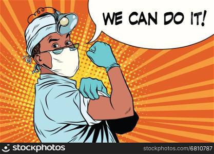 doctor African American. we can do it Vintage pop art retro illustration. medicine and health care. we can do it doctor African American