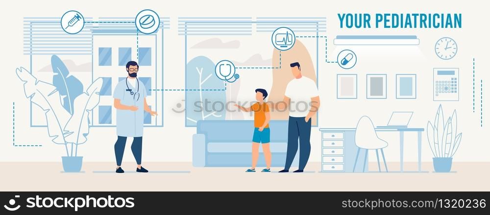 Doctor and Visitors in Modern Pediatrician Office. Pediatrist Character in Uniform Meets Father and Son. Healthcare Consultation, Medical Checkup and Prescription for Parent. Vector Flat Illustration. Doctor and Visitors in Modern Pediatrician Office
