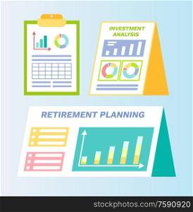 Documents with plans and infographics vector, signs with investment planning and retirement information, data and info on clipboards and papers set. Retirement Planning and Investment Plan Papers