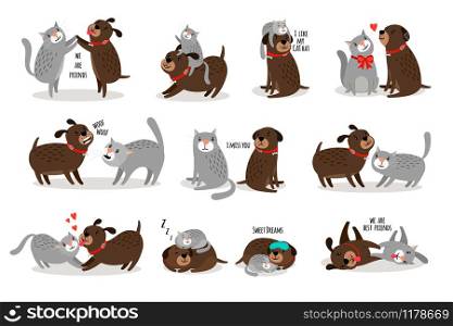 Dog and cat together. Funny dog with cat are best friends vector illustration, cartoon pets with funny texts isolated on white background. Dog and cat together