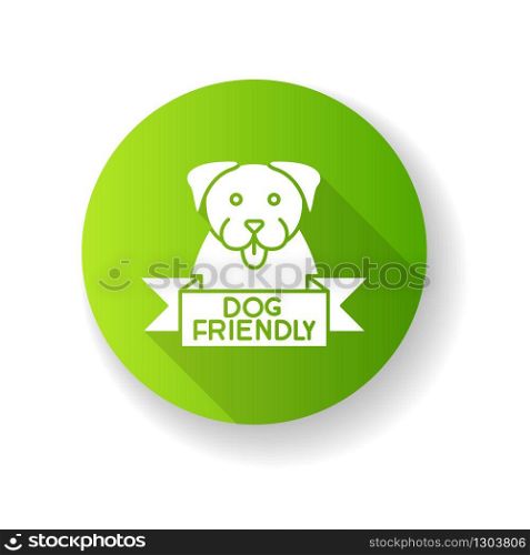 Dog friendly area green flat design long shadow glyph icon. Puppy permitted zone mark. Domestic animals allowed territory, grooming, pets welcome institution sign. Silhouette RGB color illustration