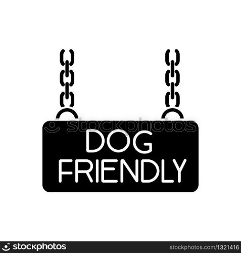 Dog friendly territory black glyph icon. Doggy permitted zone, puppies welcome. Domestic animals allowed area chain hanging plate. Silhouette symbol on white space. Vector isolated illustration