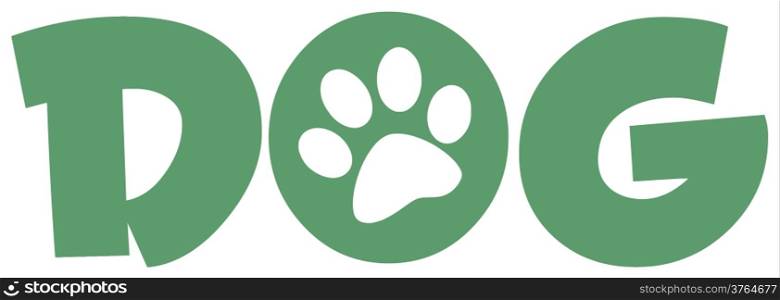 Dog Green Text With Paw Print