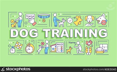 Dog training word concepts green banner. Professional pet trainer. Infographics with icons on color background. Isolated typography. Vector illustration with text. Arial-Black font used. Dog training word concepts green banner