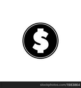Dollar Coin. Flat Vector Icon illustration. Simple black symbol on white background. Dollar Coin sign design template for web and mobile UI element. Dollar Coin Flat Vector Icon