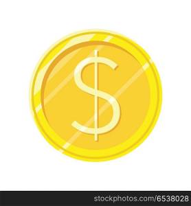 Dollar Gold Coin Vector Icon in Flat Style Design. Dollar gold coin vector icon in flat style. Investment, gambling, savings, winings concept. Illustration for application button pictograms, infogpaphics elements, logo, web design. Isolated on white