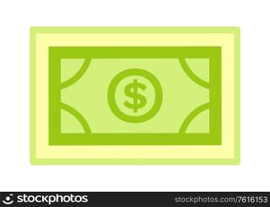 Dollar in frame, green money, finance decoration, symbol of tax or charity, payment element, bank and investment, cash or currency flat style vector. Bank and Investment Symbol, Dollar Object Vector