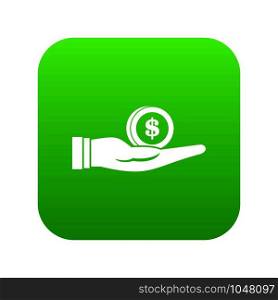 Dollar in hand icon digital green for any design isolated on white vector illustration. Dollar in hand icon digital green