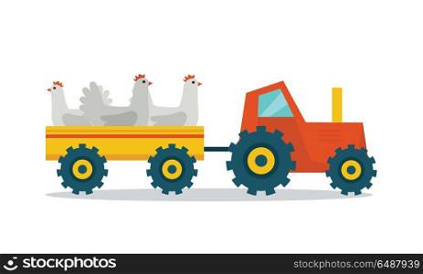 Domestic animals transportation vector. Flat design. Tractor with trailer caring hens. Fresh poultry delivery to market from the farm. Meat production and delivering concept. isolated on white. . Domestic Animals Carriage Vector Illustration. . Domestic Animals Carriage Vector Illustration.