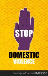 Domestic violence pop art banner on yellow background. Abstract violence domestic halftone vector illustration. Stop sign human hand with ribbon. Poster against crime. Stop domestic abuse.. Domestic violence pop art banner on yellow background