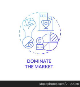 Dominate the market blue gradient concept icon. Importance of business expansion abstract idea thin line illustration. Strength and power of brand. Vector isolated outline color drawing. Dominate the market blue gradient concept icon