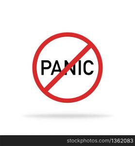 Don't panic warning sign. Coronavirus epidemic icon. Isolated vector danger sign. Stop red panic text. EPS 10.