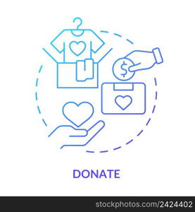 Donate blue gradient concept icon. Financial support for migrants. Help and assist refugees abstract idea thin line illustration. Isolated outline drawing. Myriad Pro-Bold font used. Donate blue gradient concept icon