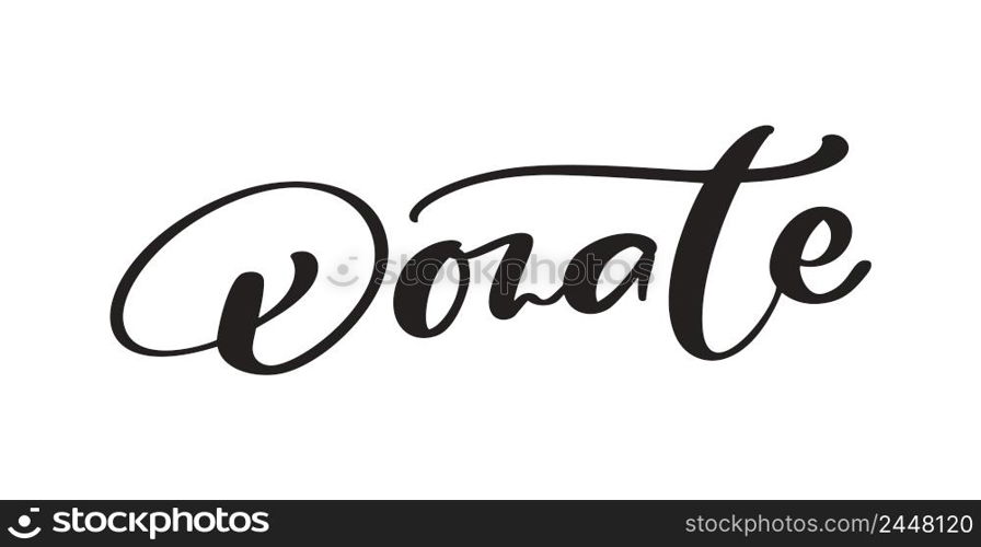 Donate calligraphy vector quote text design for charity event or project banner. Help for Ukraine. Stop War.. Donate calligraphy vector quote text design for charity event or project banner. Help for Ukraine. Stop War