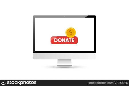 Donate online concept. Computer with gold coin and button on the screen. Vector illustration. Donate online concept. Computer with gold coin and button on the screen.